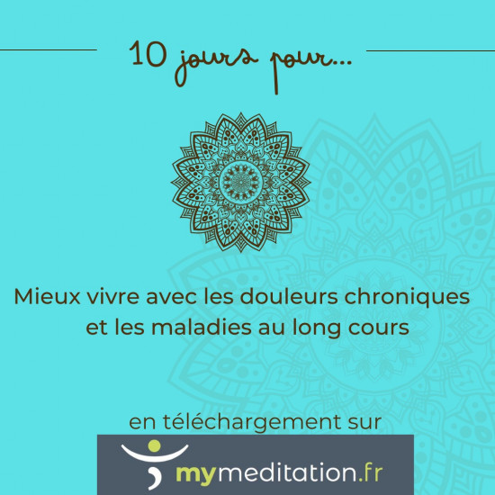 10 jours pour mieux vivre avec la douleur et la maladie